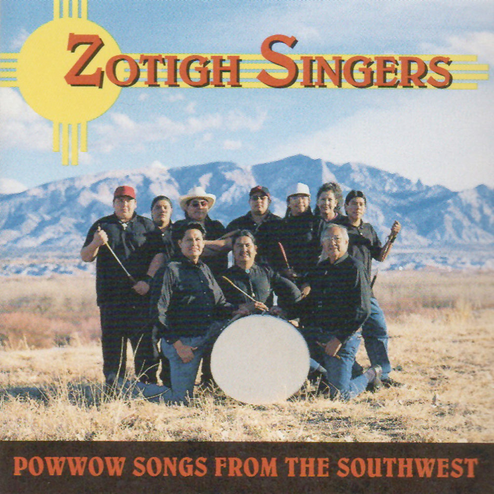Zotigh Singers - Powwow Songs From The Southwest – Indian House Music