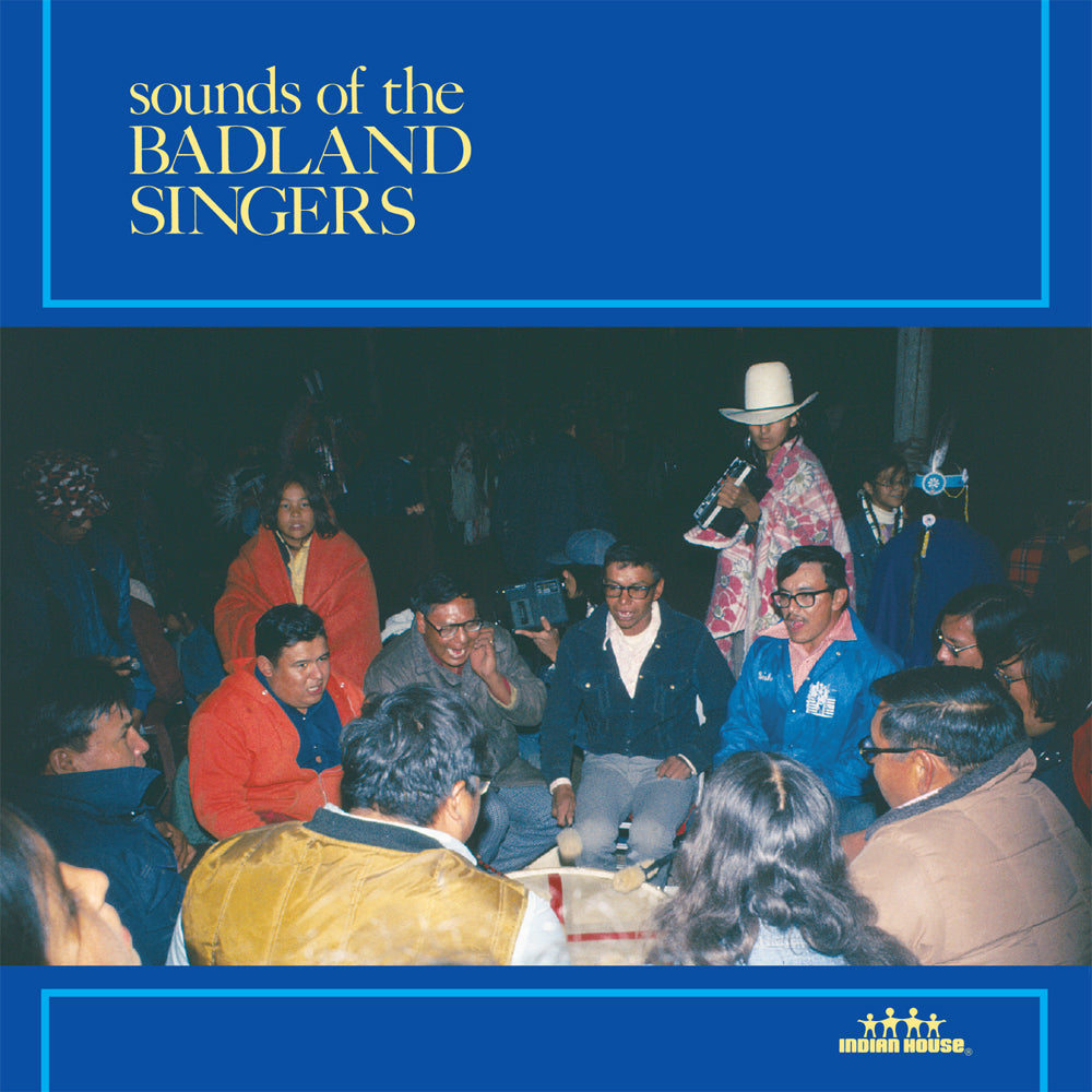 Sounds of the Badland Singers – Indian House Music