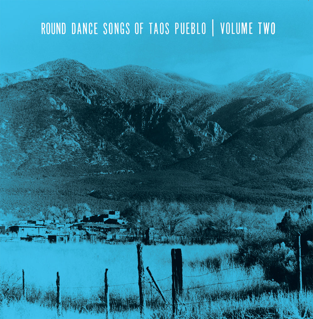 Round Dance Songs of Taos Pueblo - Volume Two