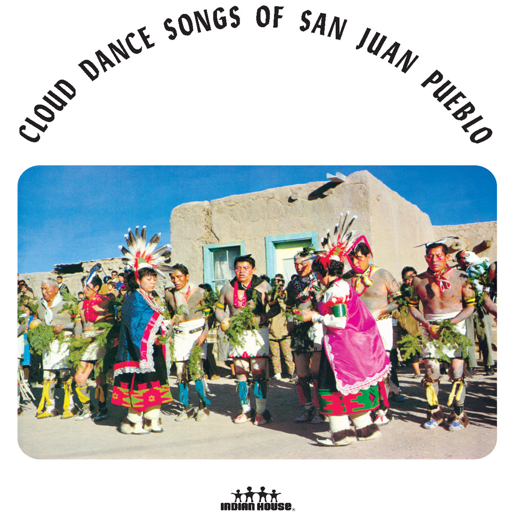 Cloud Dance Songs of San Juan Pueblo