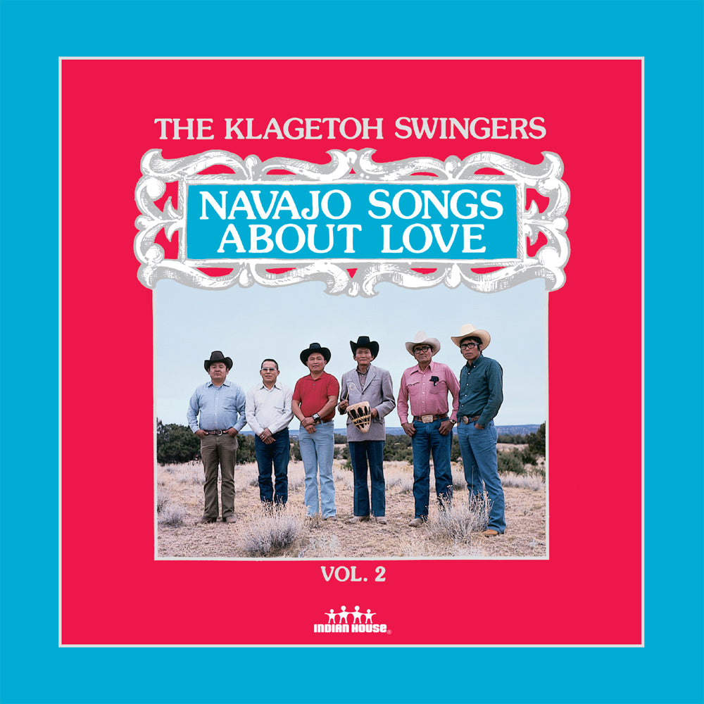 Navajo Songs About Love - The Klagetoh Swingers - Vol. 2