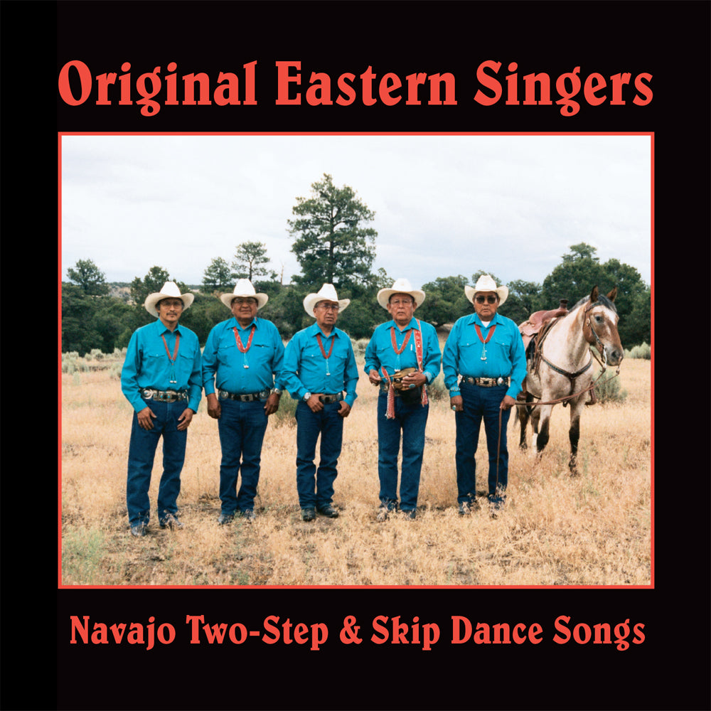 Original Eastern Singers - Navajo Two-Step & Skip Dance Songs