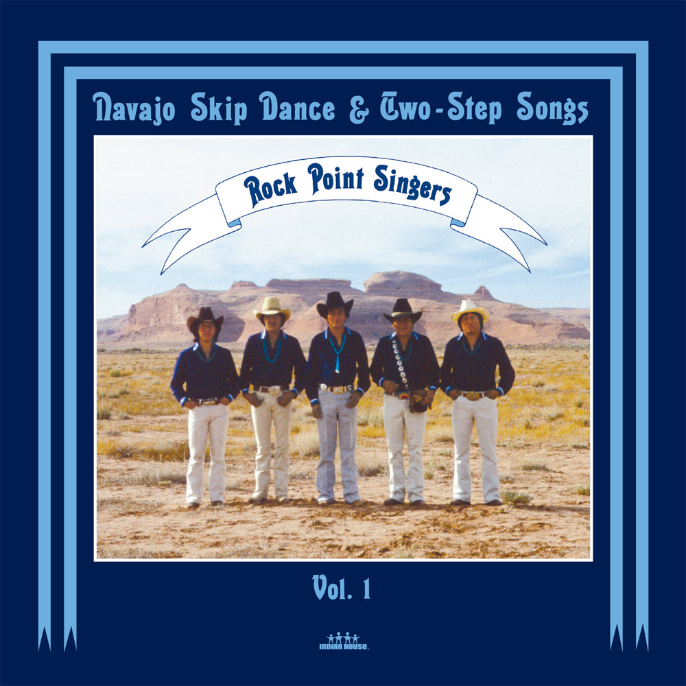 Rock Point Singers Navajo Skip Dance & Two-Step Songs - Vol. 1