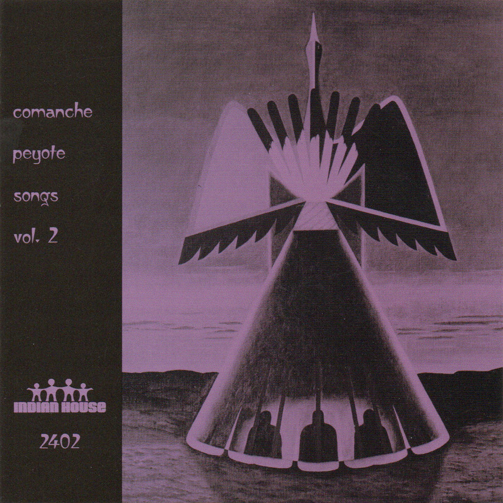 Comanche Peyote Songs - Vol. 2