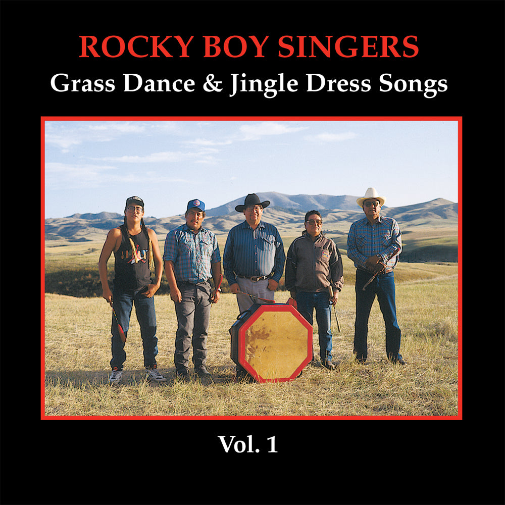 Rocky Boy Singers - Grass Dance and Jingle Dress Songs - Volume 1