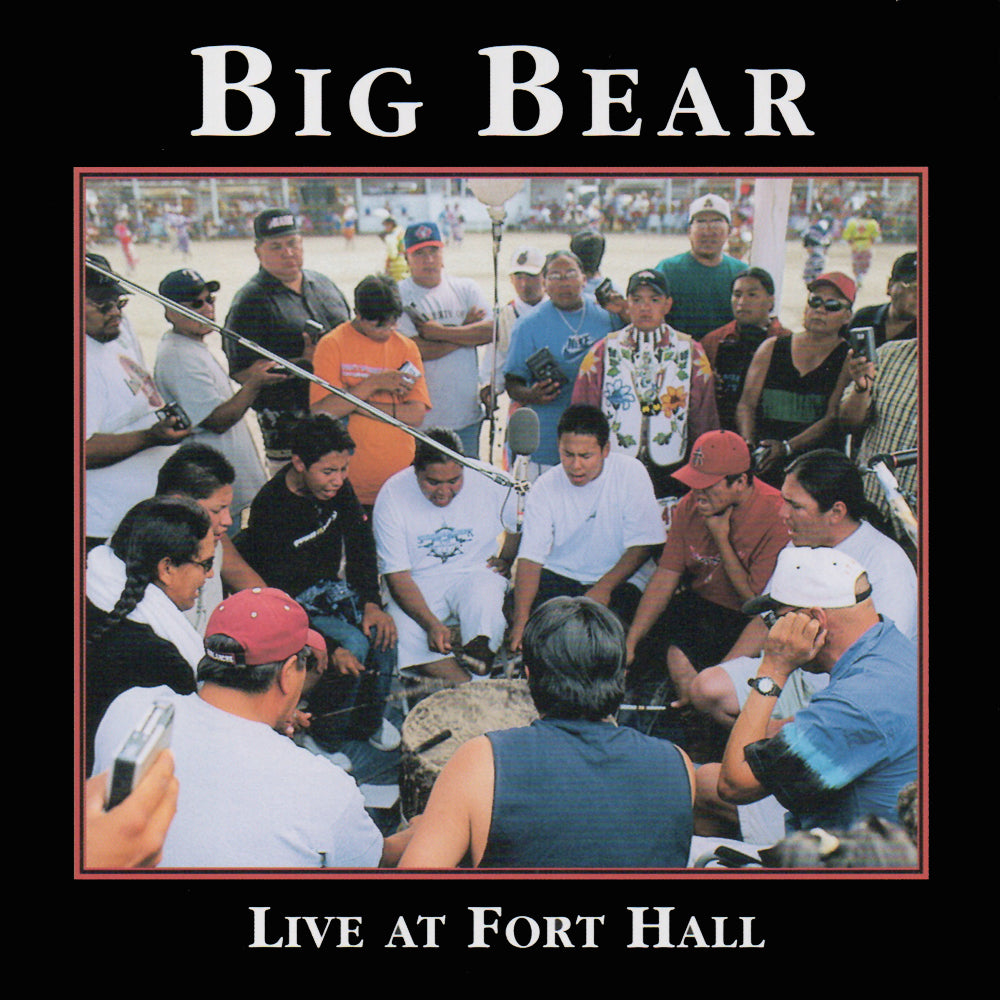 Big Bear - Live at Fort Hall